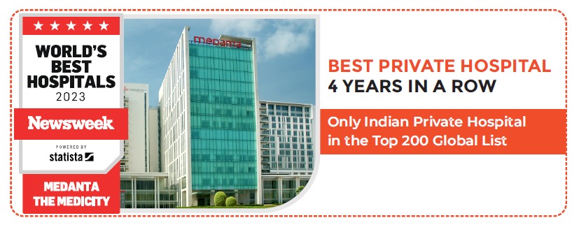 medanta-gurugram-recognized-as-the-best-private-hospital-in-india-fourth-time-in-a-row-worlds-best-hospitals-2023-survey-by-newsweek